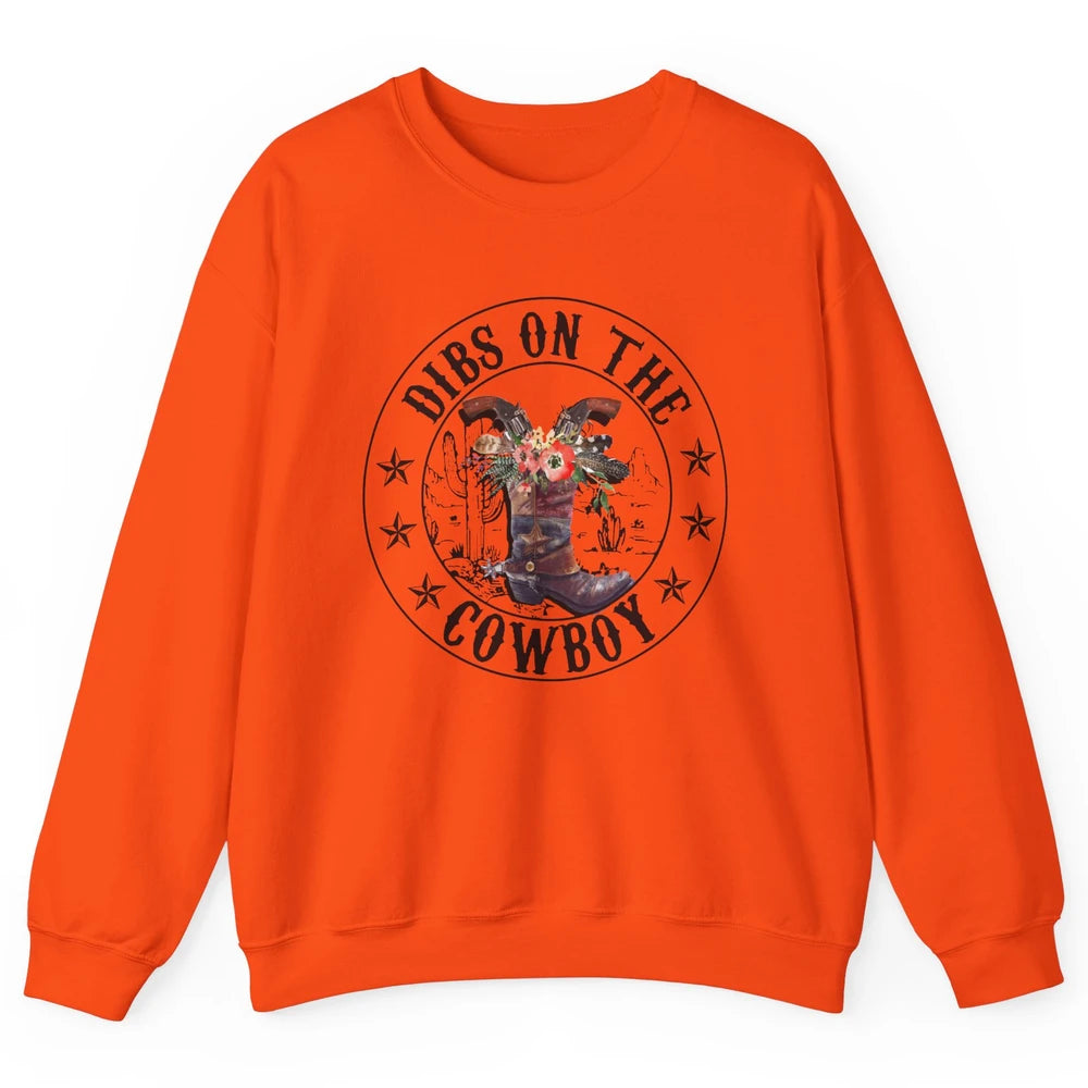 Retro Cowboy Boots Dibs On The Cowboy Western Country Girl Unisex Crewneck Sweatshirt