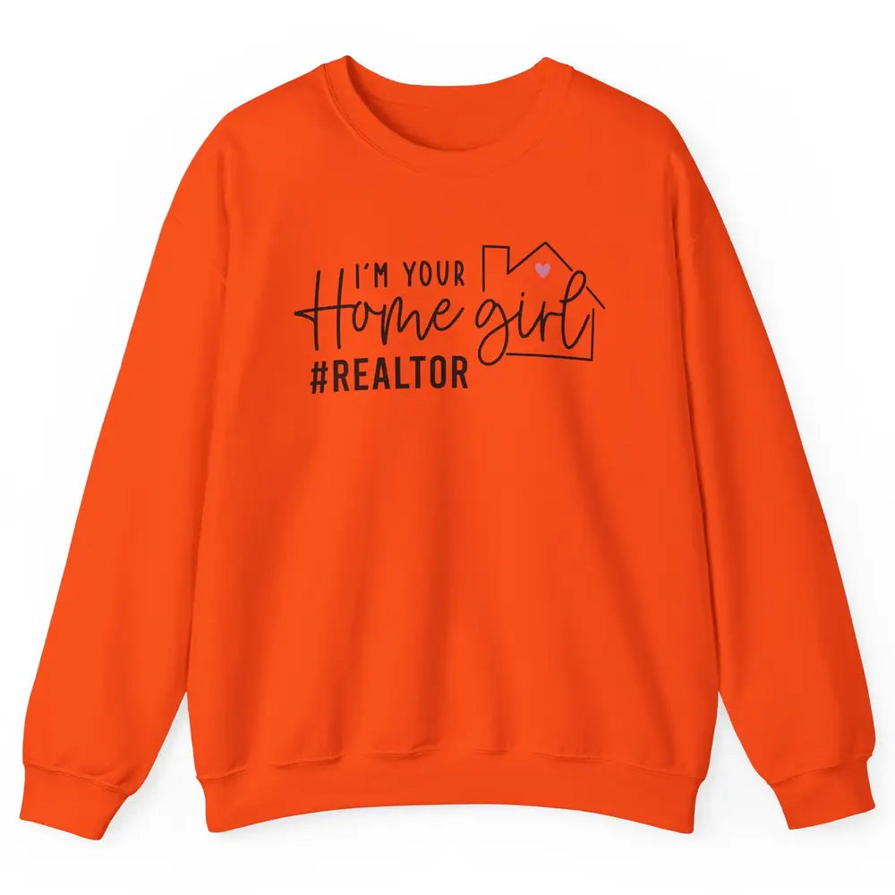 Realtor Life Home Girl Real Estate Agent Housing Investment Unisex Crewneck Sweatshirt
