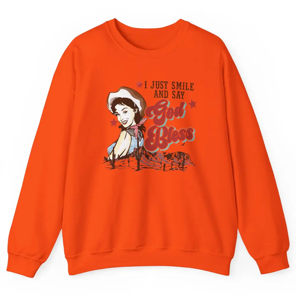 Retro Cowgirl Just Smile And Say God Bless Western Desert Unisex Crewneck Sweatshirt
