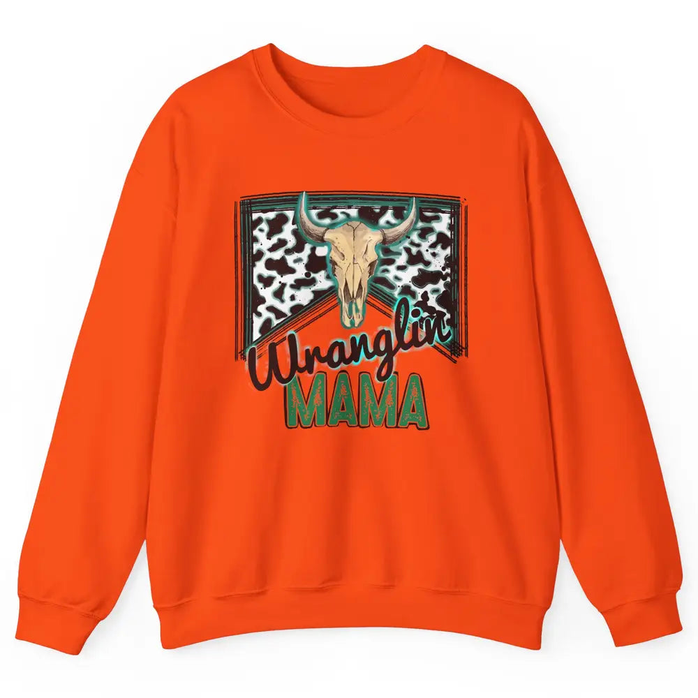 Retro Cowhide Bull Skull Wrangling Mama Western Country Girl Unisex Crewneck Sweatshirt