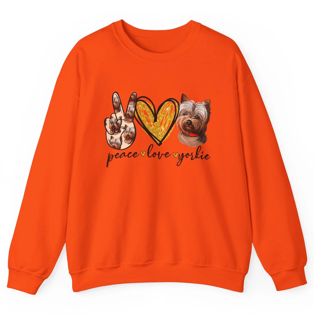 Peace Love Yorkie Dog Lovers Yorkshire Terrier Dad Mom Gift Unisex Crewneck Sweatshirt