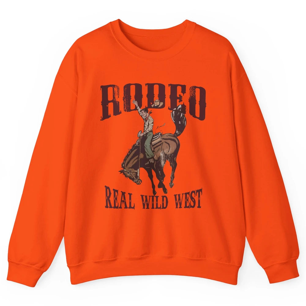 Retro Cowboy Hold Your Horses Real Wild West Country Cowgirl Unisex Crewneck Sweatshirt