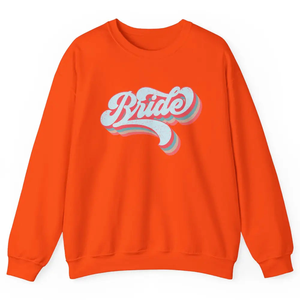 Retro 70s Future Bride Engaged Bachelorette Bridal Party Unisex Crewneck Sweatshirt