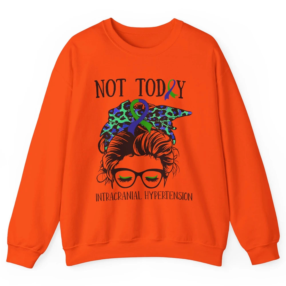 Not Today Intracranial Hypertension Leopard Messy Bun Mom Unisex Crewneck Sweatshirt