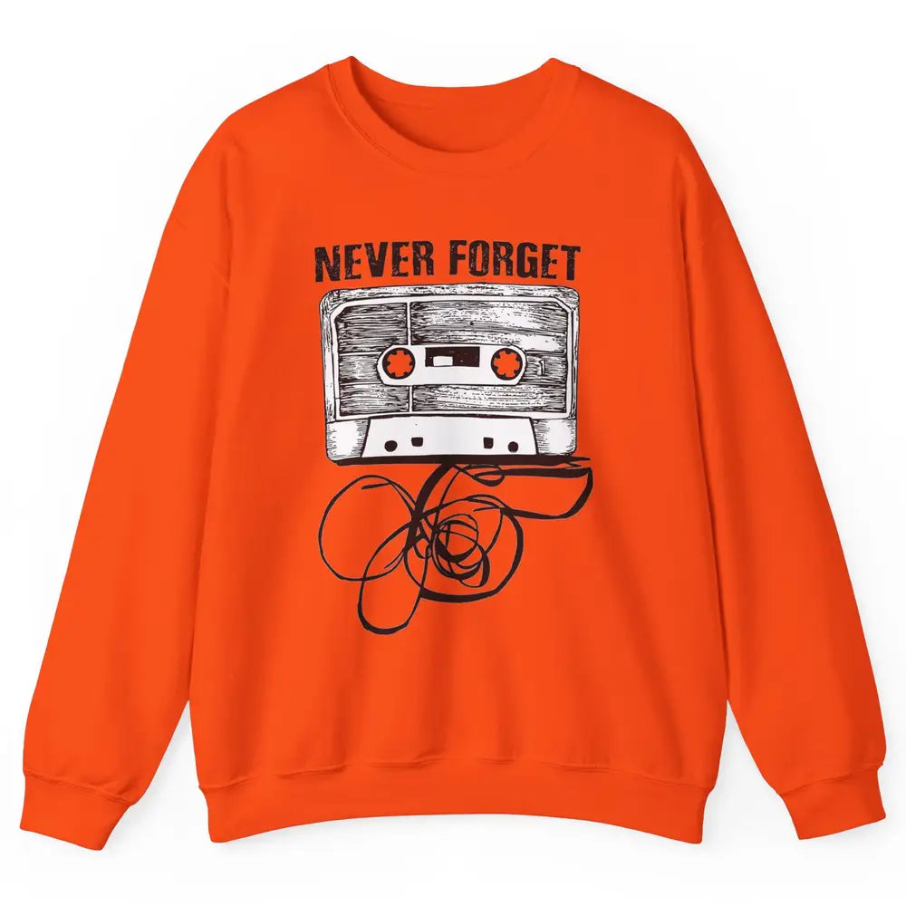 Retro 70s 80s 90s Never Forget Tape Cassette Pencil Music Unisex Crewneck Sweatshirt