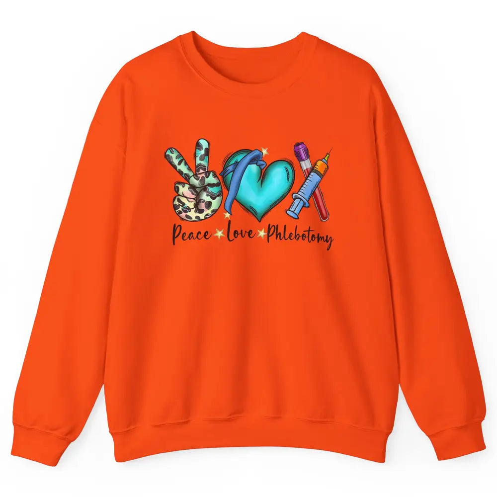 Phlebotomist Life Peace Love Phlebotomy Leopard Nurse Life Unisex Crewneck Sweatshirt