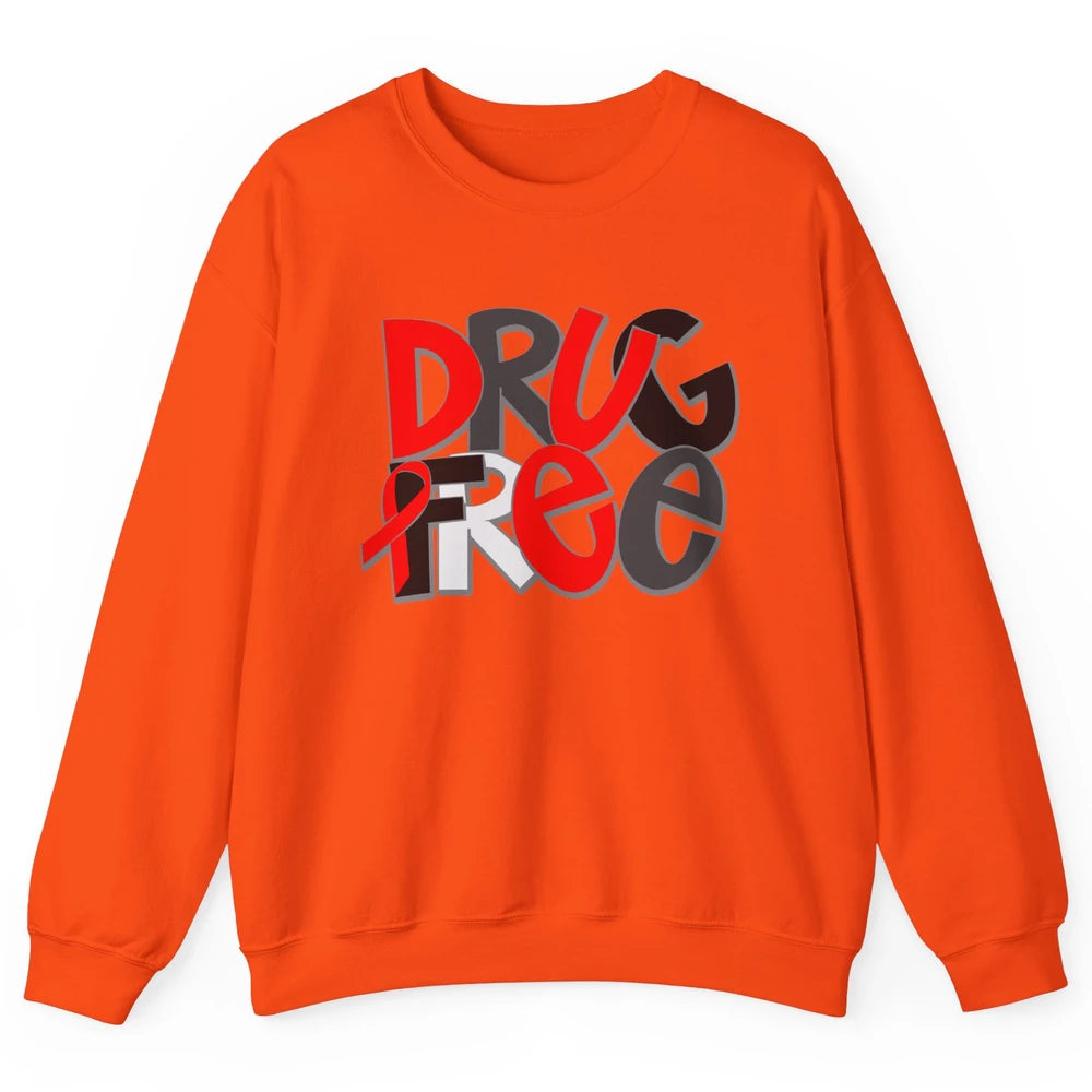 Red Ribbon Week Awareness Drug Free No Drug Red Ribbon Gift Unisex Crewneck Sweatshirt