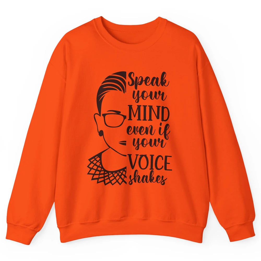 Retro Notorious RBG Speak Your Mind Even If Your Voice Shake Unisex Crewneck Sweatshirt