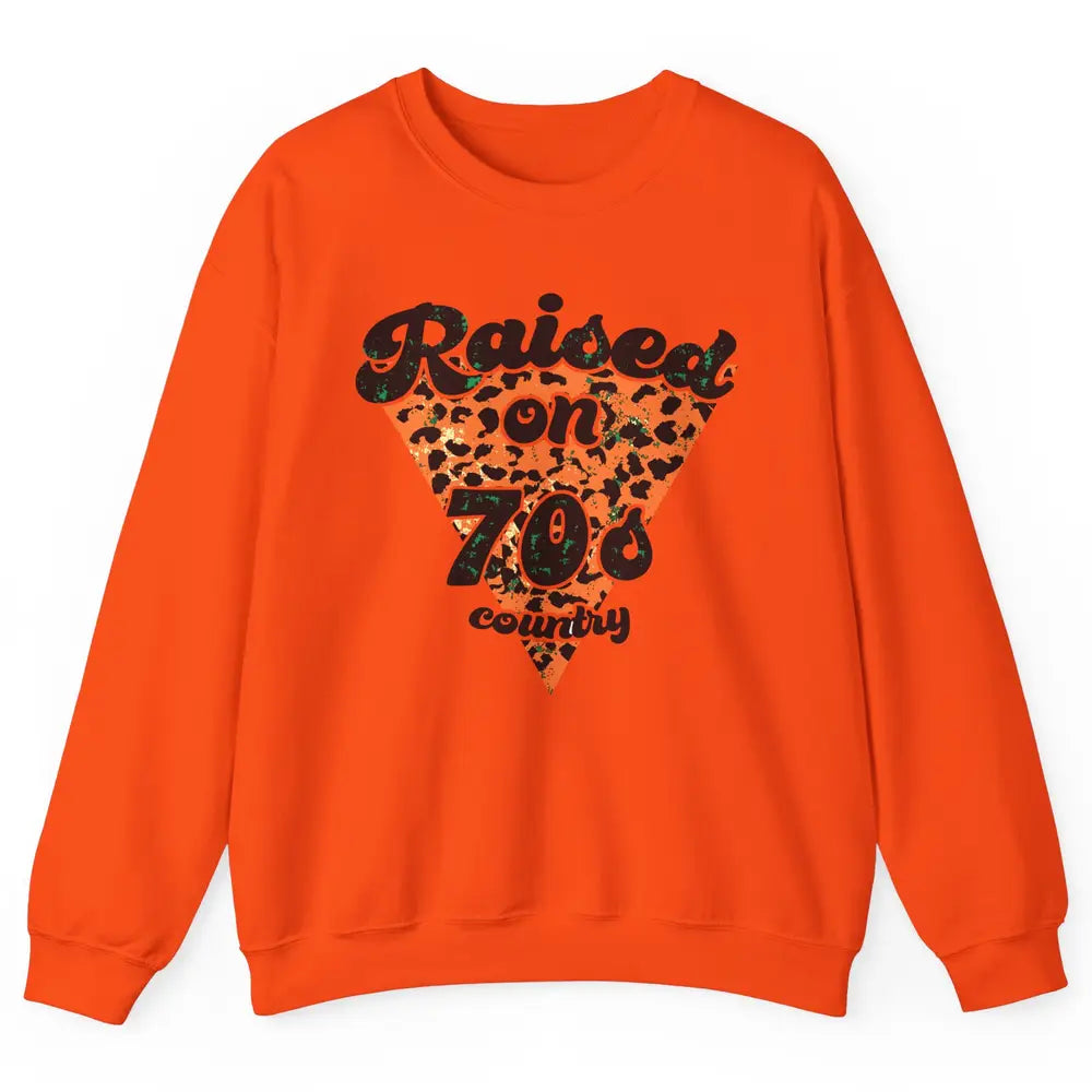 Retro Leopard Raised On 70s Country Western Cowboy Cowgirl Unisex Crewneck Sweatshirt