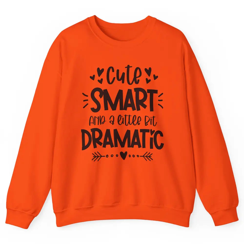 Retro Groovy Cute Smart & A Little Bit Dramatic Drama Queen Unisex Crewneck Sweatshirt