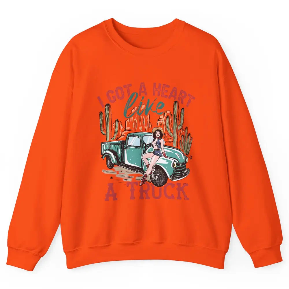 Retro Desert Cowgirl Got A Heart Like Truck Western Country Unisex Crewneck Sweatshirt