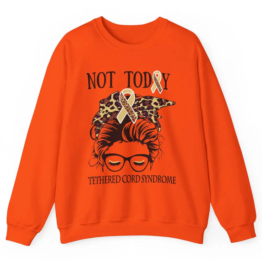 Not Today Tethered Cord Syndrome Ribbon Leopard Messy Bun Unisex Crewneck Sweatshirt