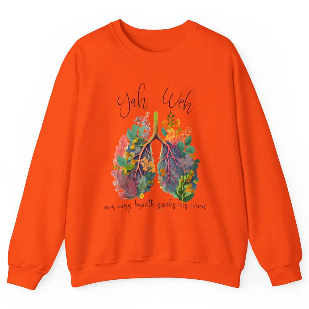 Our Very Breath Speaks His Name YHWH Christian Religious Unisex Crewneck Sweatshirt