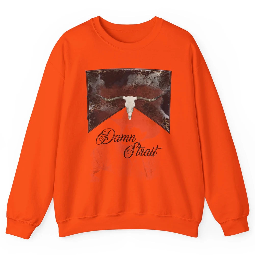 Retro Leopard Bull Skull Damn Strait Western Country Cowboy Unisex Crewneck Sweatshirt