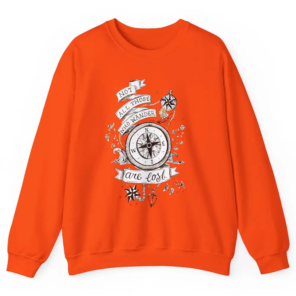 Retro Compass Not All Who Wander Are Lost Mountain Adventure Unisex Crewneck Sweatshirt