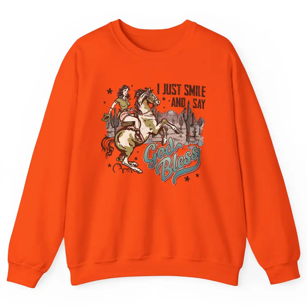 Retro Cowgirl Horsing I Just Smile And Say God Bless Western Unisex Crewneck Sweatshirt