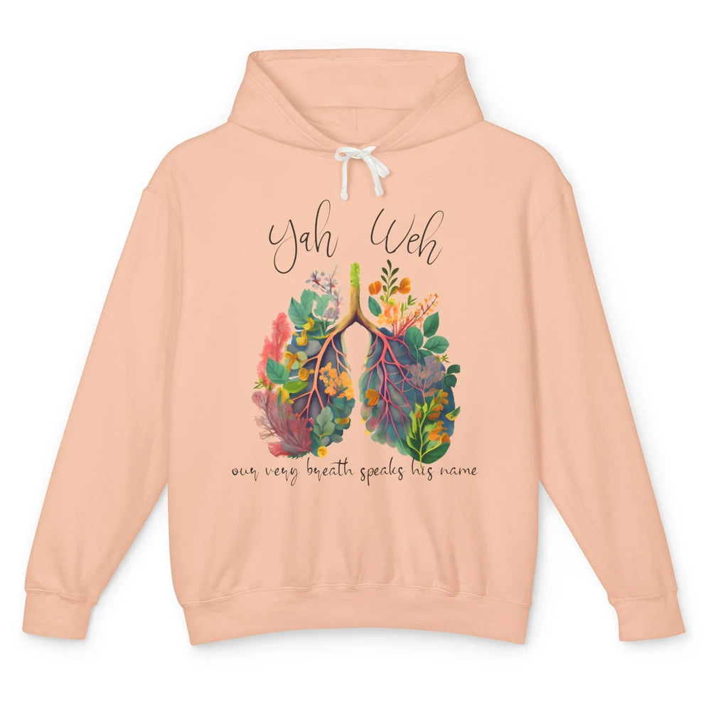 Our Very Breath Speaks His Name YHWH Christian Religious Unisex Lightweight Hoodie