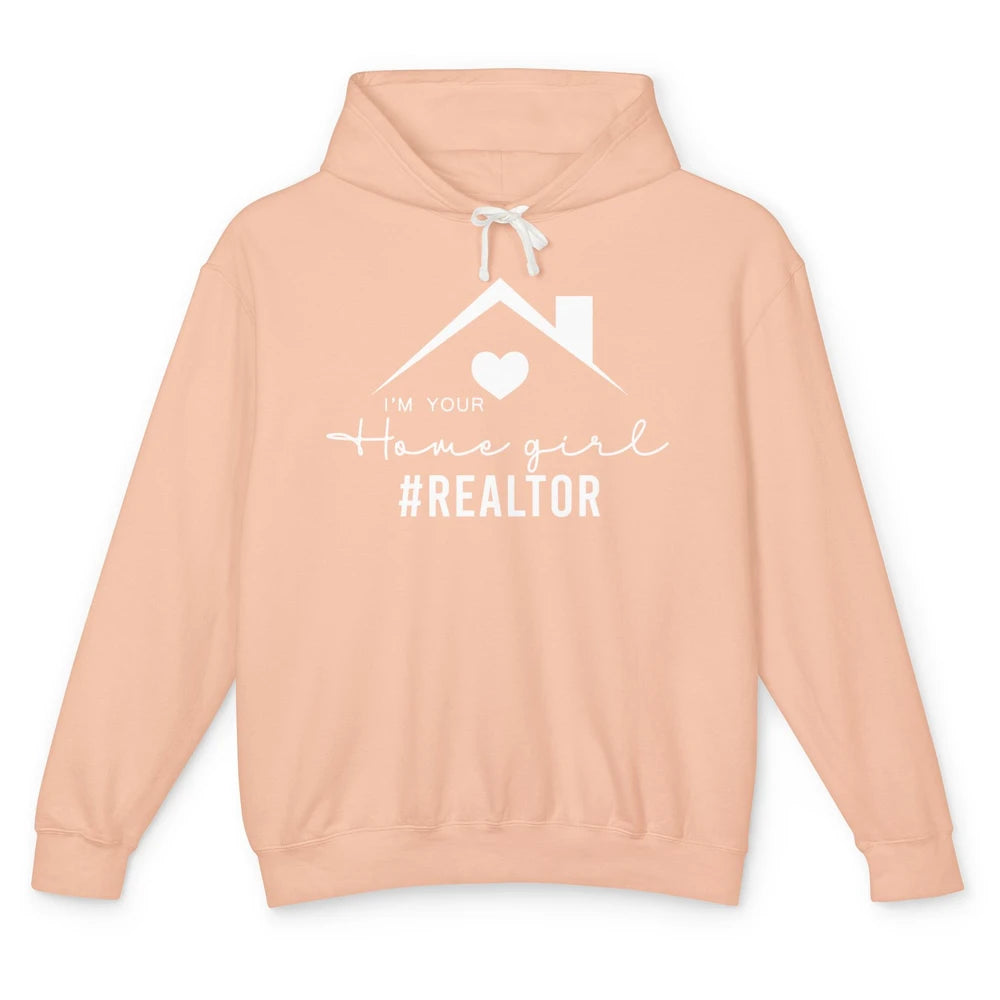Realtor I'm Your Home Girl Real Estate Housing Investment Unisex Lightweight Hoodie