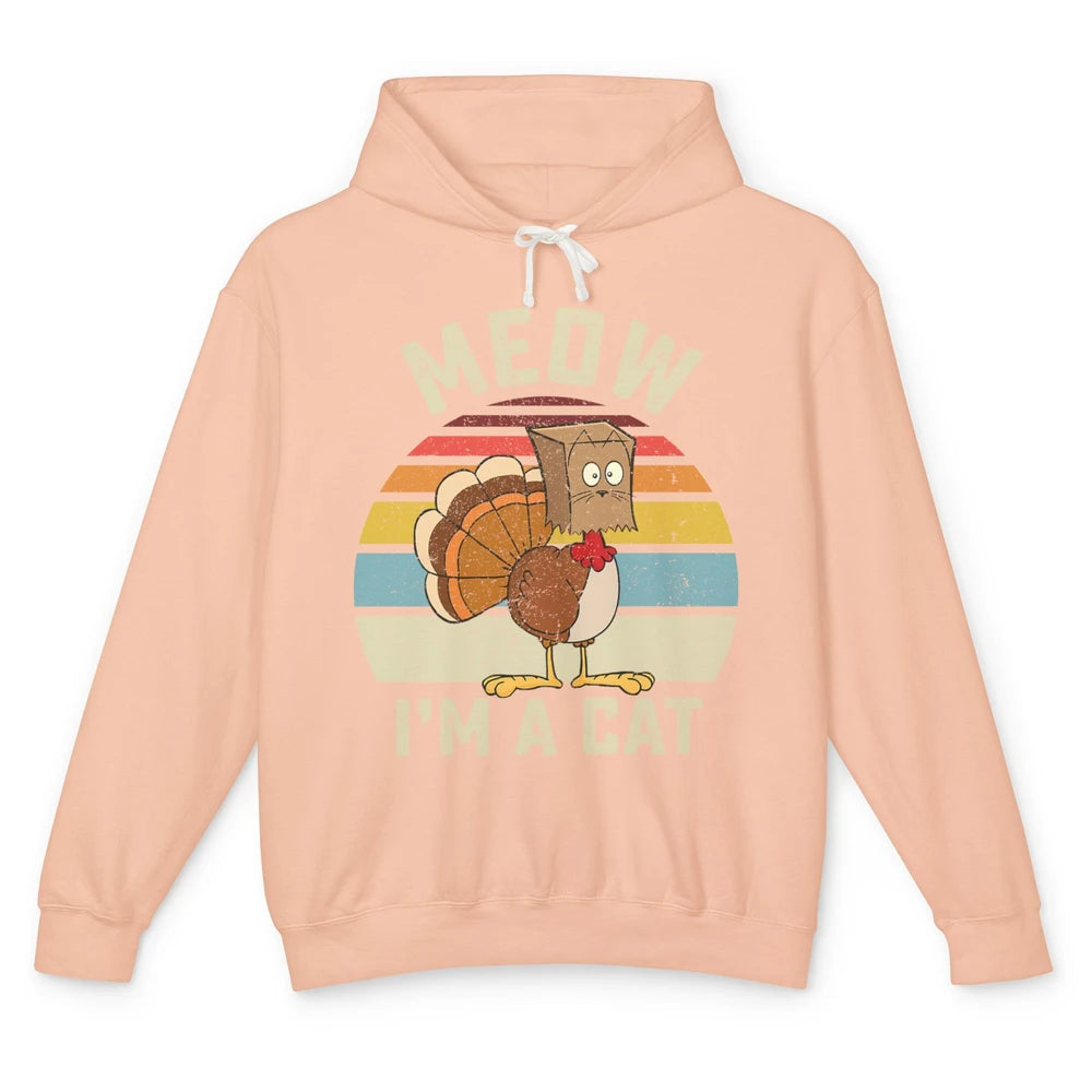 Vintage Funny Turkey Meow I’m A Cat For Thanksgiving Dinner Unisex Lightweight Hoodie