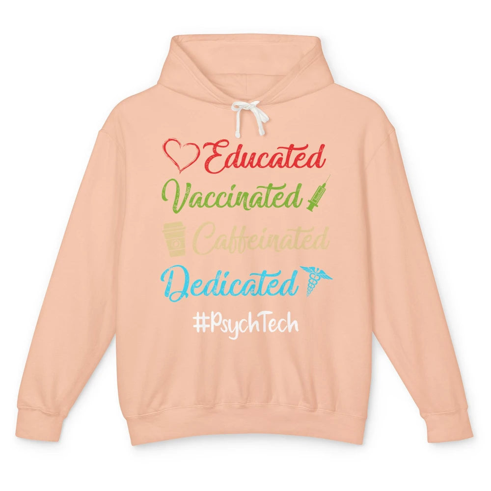 Retro Funny Psych Tech Educated Vaccinated Dedicated Gift Unisex Lightweight Hoodie