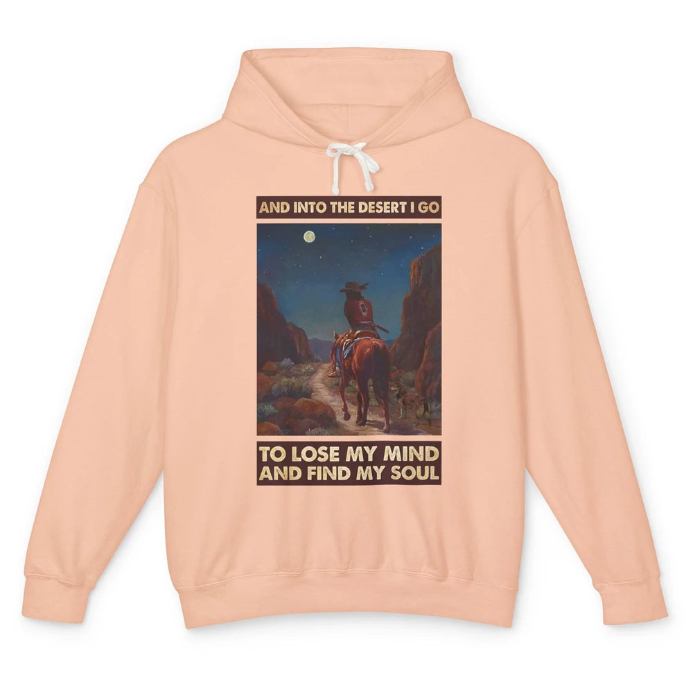 Retro Cowgirl Under The Moon Into Desert I Go Western Gift Unisex Lightweight Hoodie