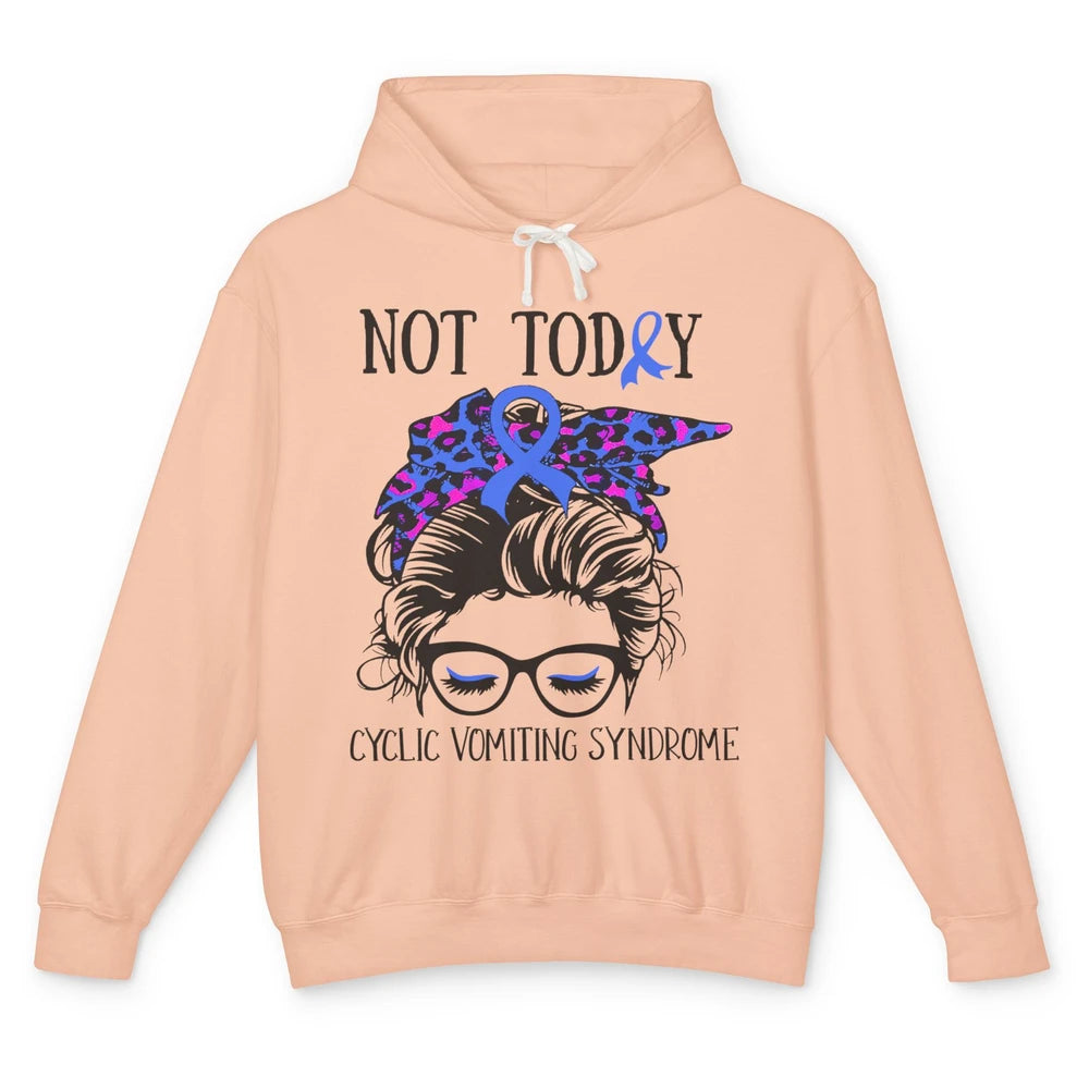 Not Today Cyclic Vomiting Syndrome Leopard Messy Bun Glasses Unisex Lightweight Hoodie