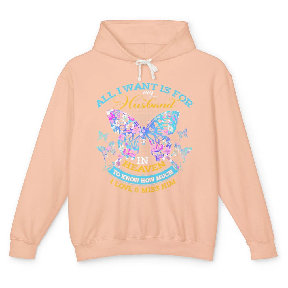 My Husband In Heaven Know I Love Miss Him Butterfly Faith Unisex Lightweight Hoodie