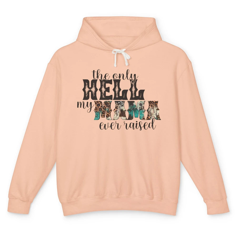 Retro Leopard Only Hell My Momma Ever Raised Western Cowgirl Unisex Lightweight Hoodie