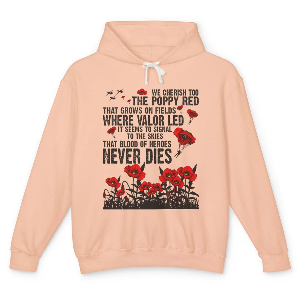 Memorial Day We Cherish Too The Poppy Red US Veteran Unisex Lightweight Hoodie