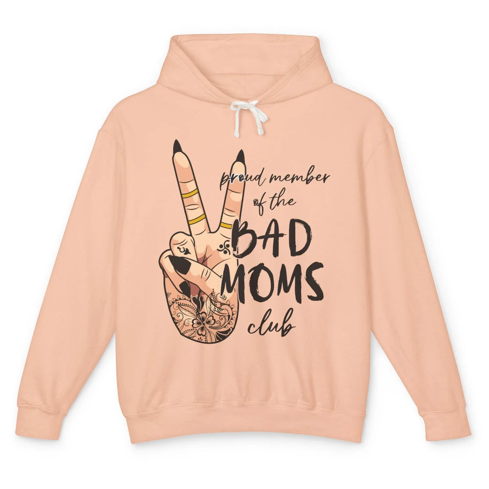Mom Life Proud Member Of Bad Moms Club Mom Tattoos Unisex Lightweight Hoodie