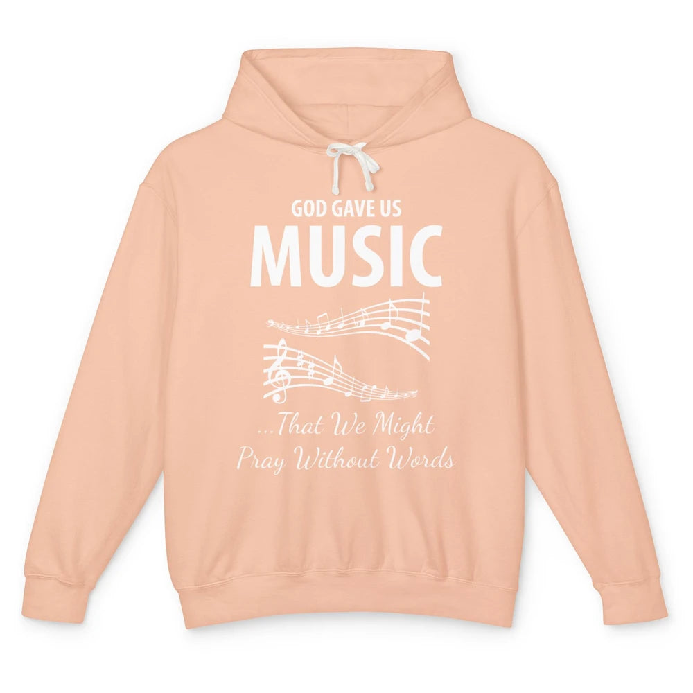 Pray God Gave Us Music Piano Christian Faith Jesus Religious Unisex Lightweight Hoodie