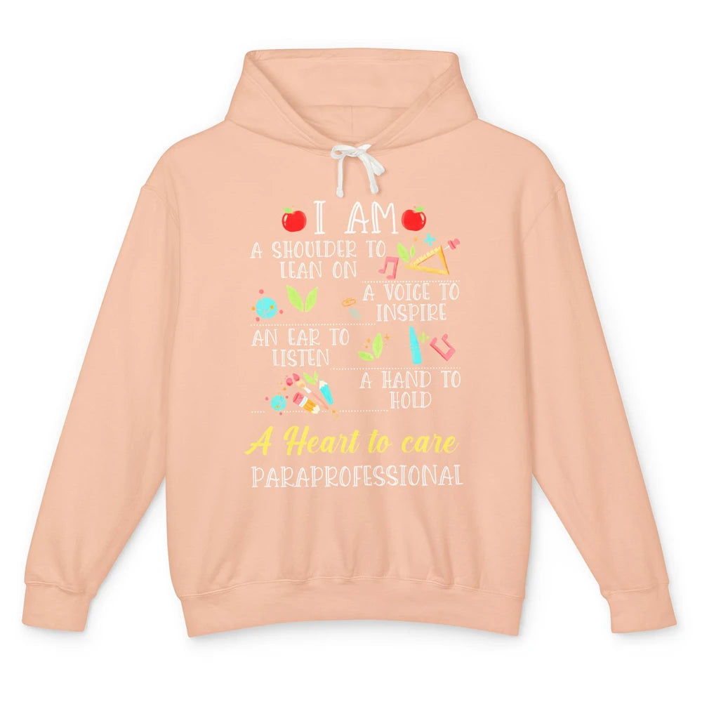 Paraprofessional Shoulder To Lean On Heart To Care Para Life Unisex Lightweight Hoodie