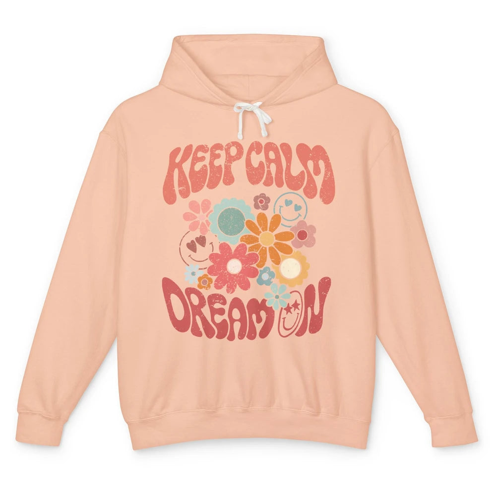 Retro Flower Keep Calm Dream On Hippie Girl Inspirational Unisex Lightweight Hoodie