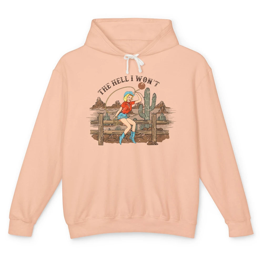 Retro Cowgirl The Hell I Won't Desert Sunset Western Country Unisex Lightweight Hoodie