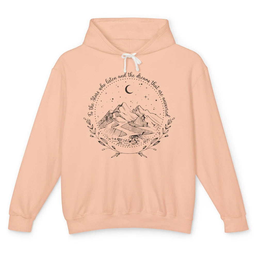 Night To The Stars Who Listen And Dreams That Are Answered Unisex Lightweight Hoodie
