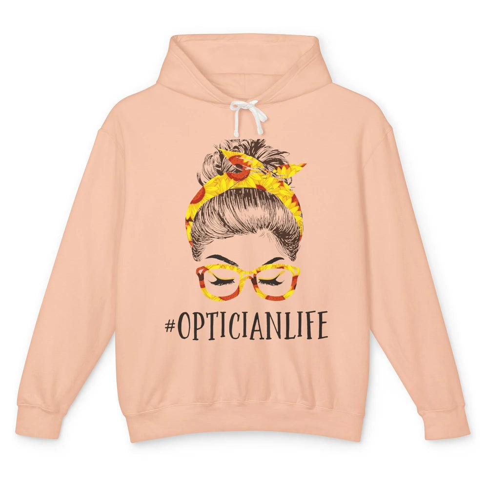 Optician Life Messy Hair Women Bun Sunflowers Headband Unisex Lightweight Hoodie