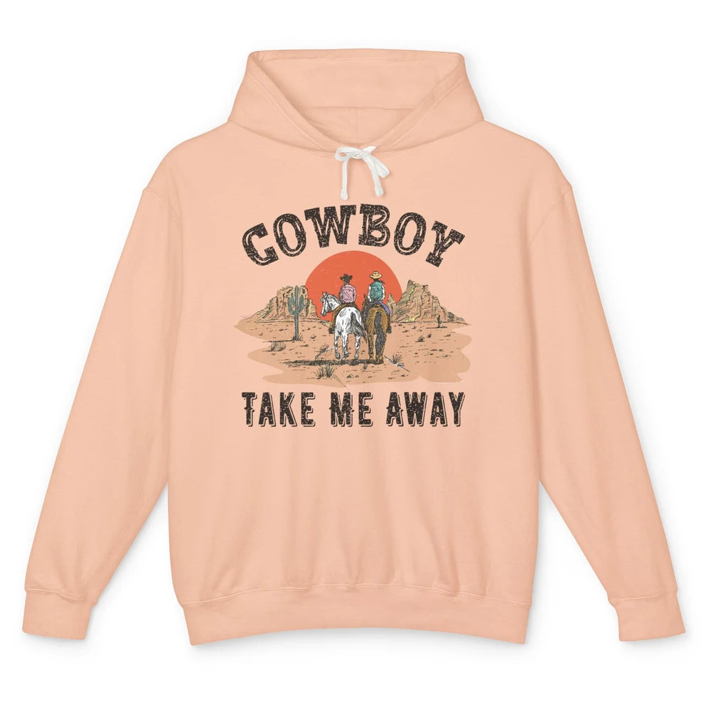 Retro Desert Sunset Cowboy Take Me Away Western Country Unisex Lightweight Hoodie