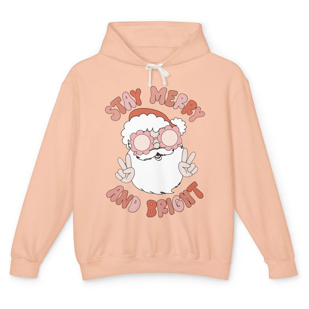 Santa Claus Stay Merry And Bright Christmas Inspirational Unisex Lightweight Hoodie