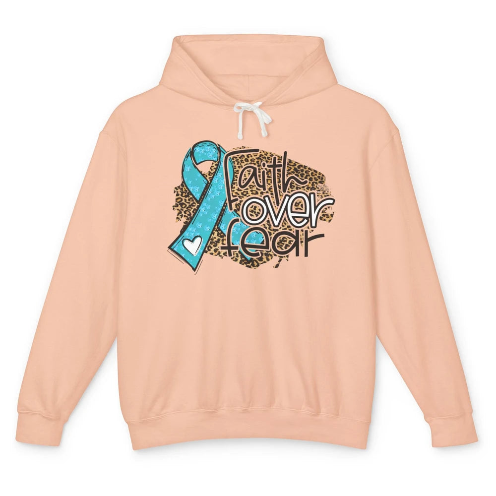 Ovarian Cancer Awareness Faith Over Fear Teal Ribbon Leopard Unisex Lightweight Hoodie
