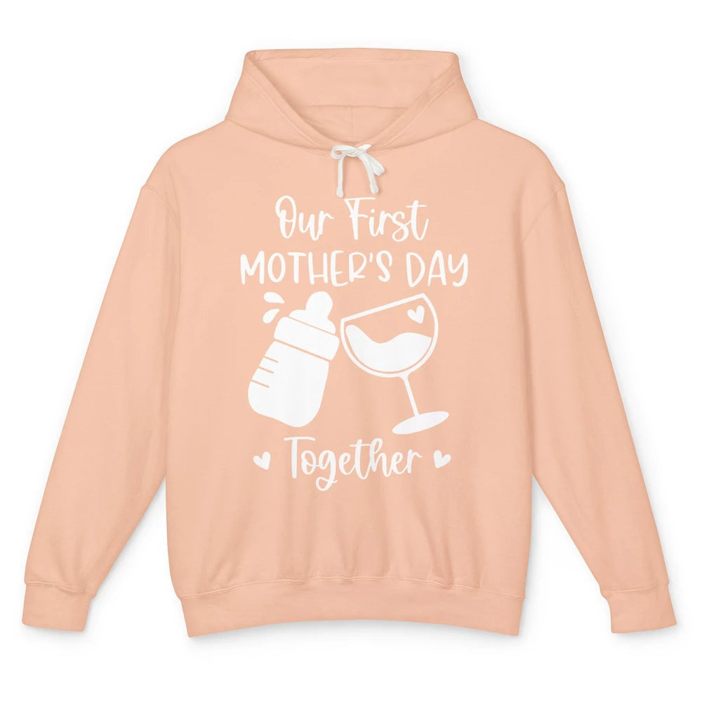 Our First Mother's Day Together Mother's Day Drinking Wine Unisex Lightweight Hoodie