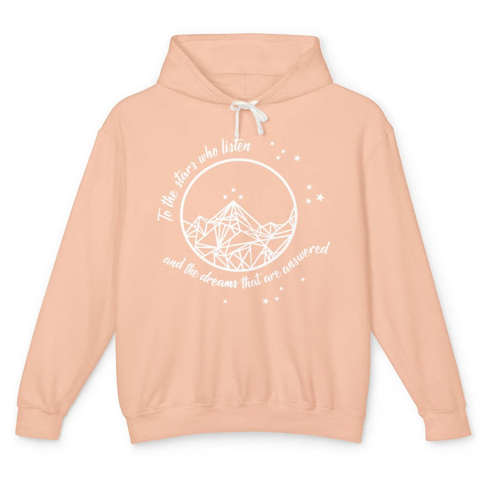 Night To The Stars Who Listen And Dreams That Are Answered Unisex Lightweight Hoodie