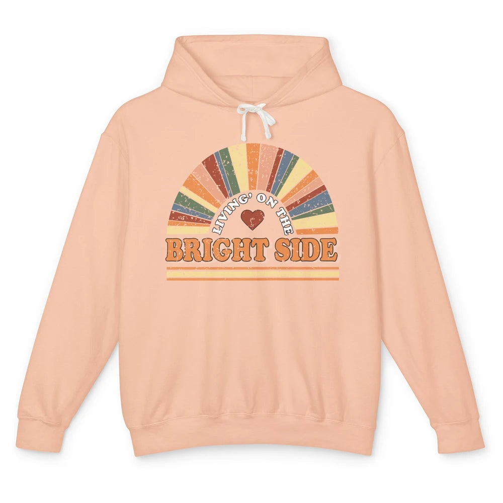 Retro Rainbow Living On The Bright Side Positive Mind Life Unisex Lightweight Hoodie