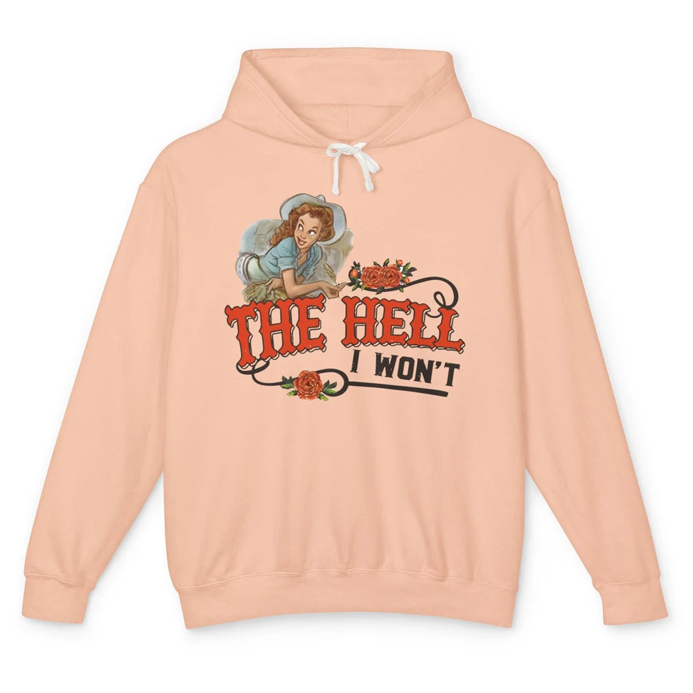Retro Cowgirl The Hell I Won't Punchy Girls Western Country Unisex Lightweight Hoodie