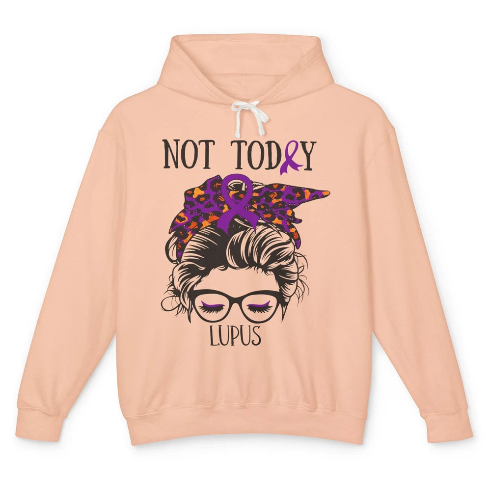 Not Today Lupus Awareness Leopard Messy Bun Glasses Unisex Lightweight Hoodie