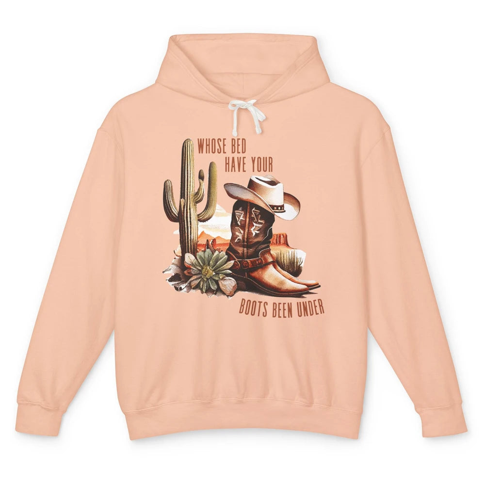 Retro Desert Whose Bed Your Boots Been Under Western Cowgirl Unisex Lightweight Hoodie