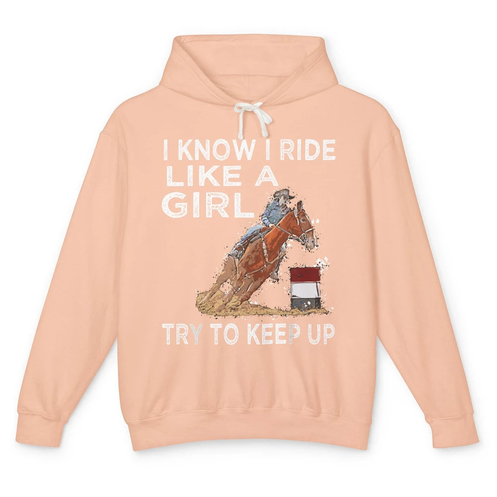 Know Ride Like A Girl Western Country Retro Cowboy Horse Unisex Lightweight Hoodie