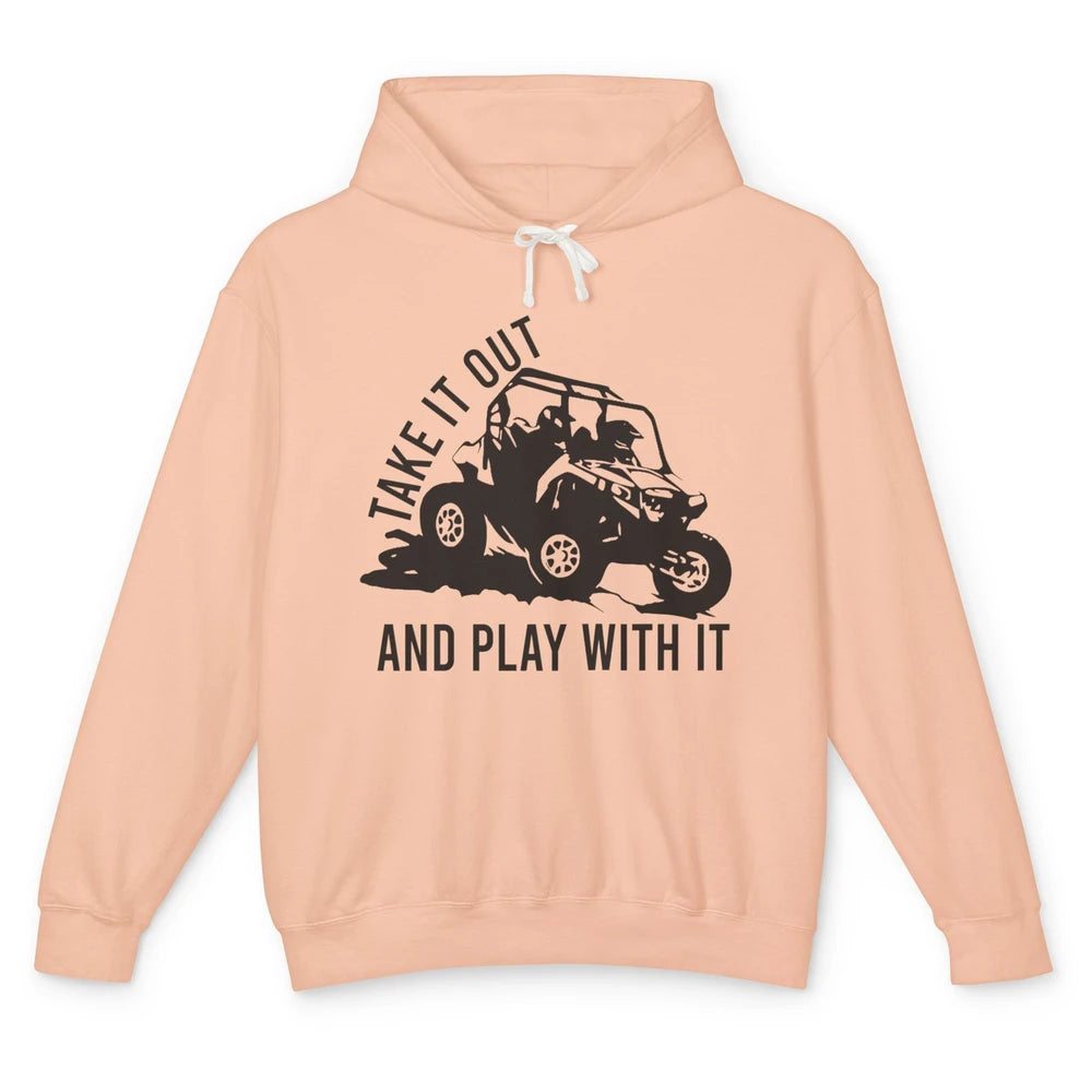 Retro Offroad ATV Take It Out Play With It SXS Mud Riding Unisex Lightweight Hoodie