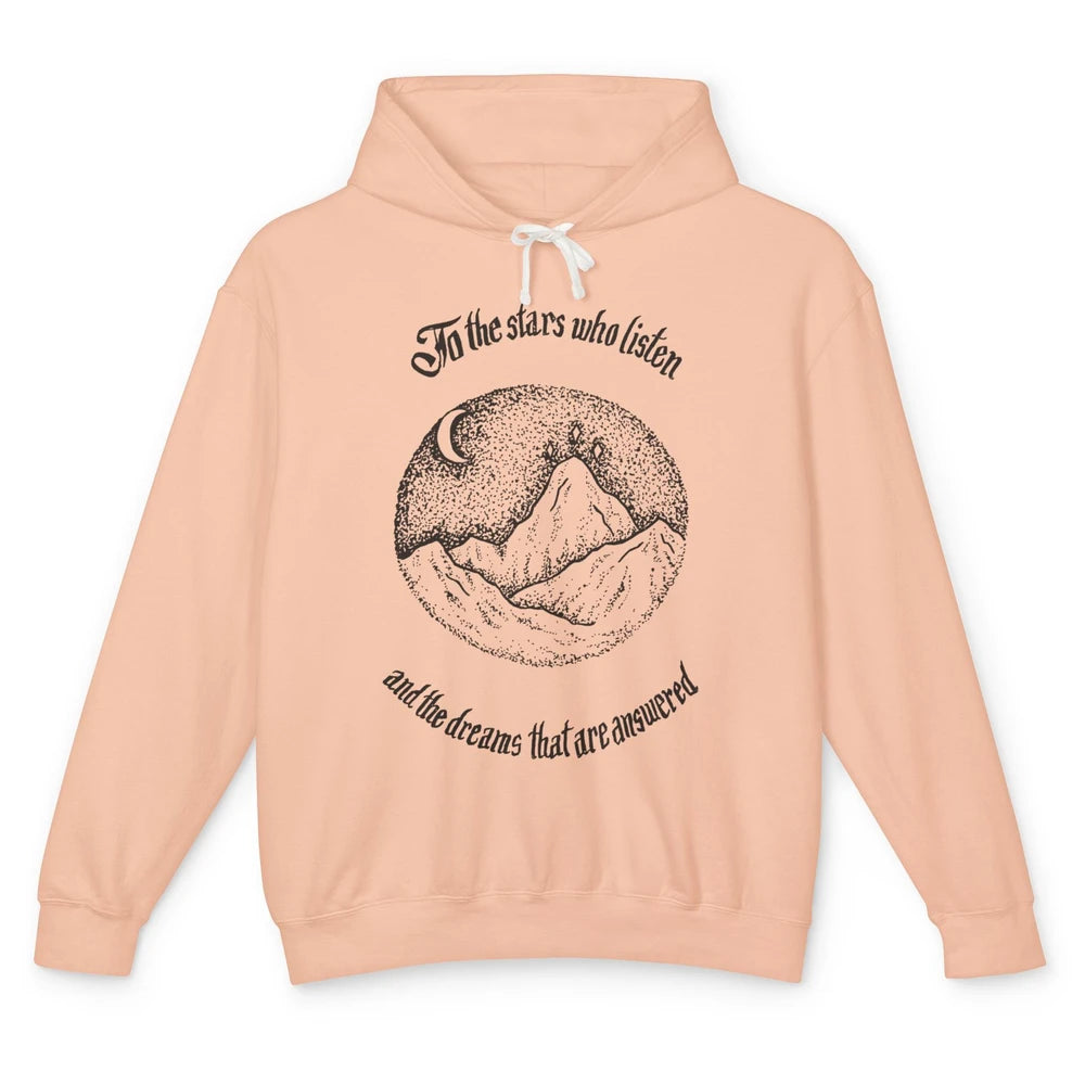 Night To The Stars Who Listen And Dreams That Are Answered Unisex Lightweight Hoodie