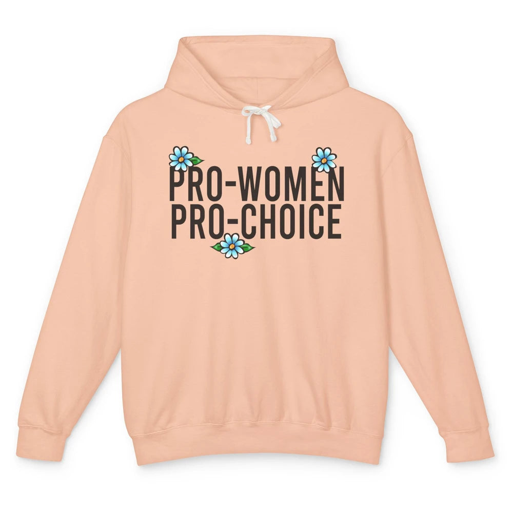 Pro Women Pro Choice Abortion Rights Women's Rights Unisex Lightweight Hoodie