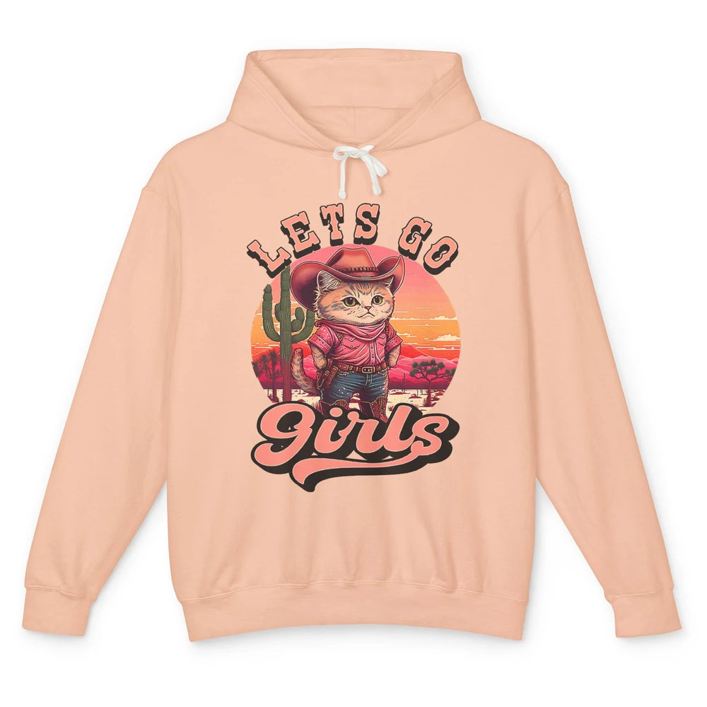 Lets Go Girls Cat Cowgirl Cowboy Rodeo Howdy Western Country Unisex Lightweight Hoodie
